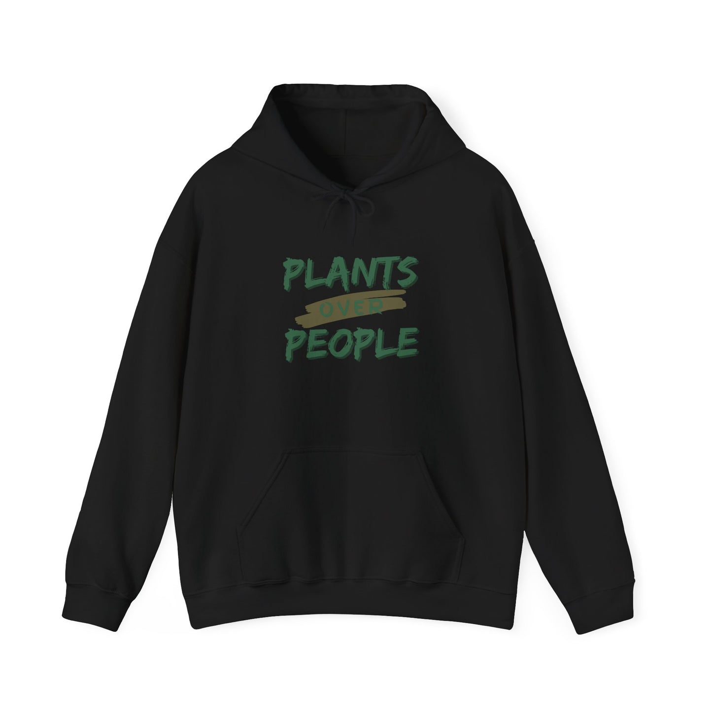 "Plants Over People" Hooded Sweatshirt (6 Sizes, 6 colors)