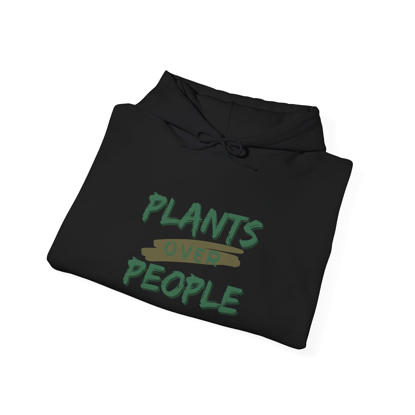 "Plants Over People" Hooded Sweatshirt (6 Sizes, 6 colors)