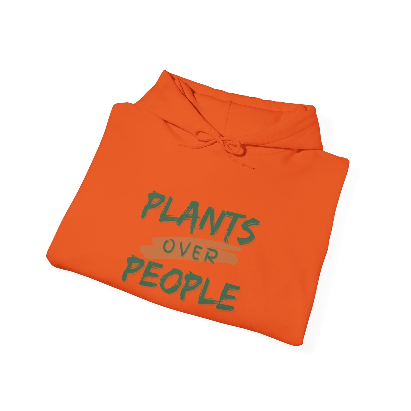 "Plants Over People" Hooded Sweatshirt (6 Sizes, 6 colors)