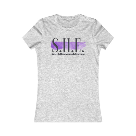 S.H.E. Successful Hardworking Entrepreneur Slim Fit Women's Favorite Tee