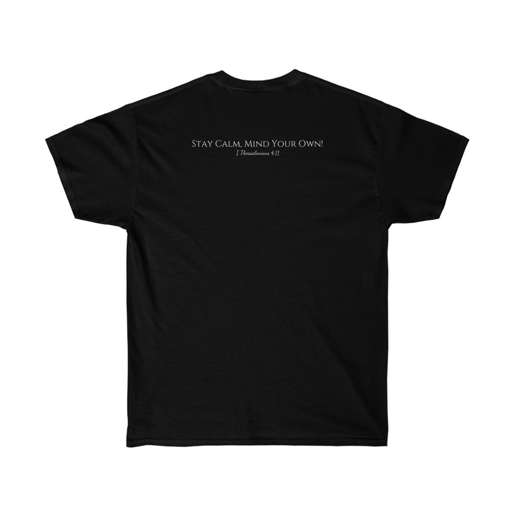 The "Nerve" of Me to Mind My Business - Classic Fit, Black, Unisex Ultra Cotton Tee